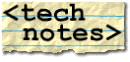 tech notes: